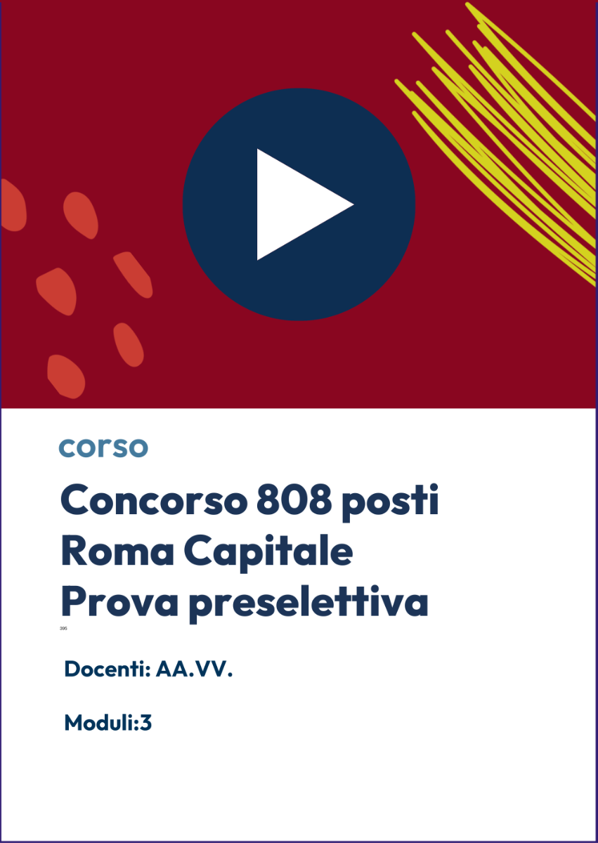 Videocorso online ROMA CAPITALE - Concorso 808 posti  - prova preselettiva