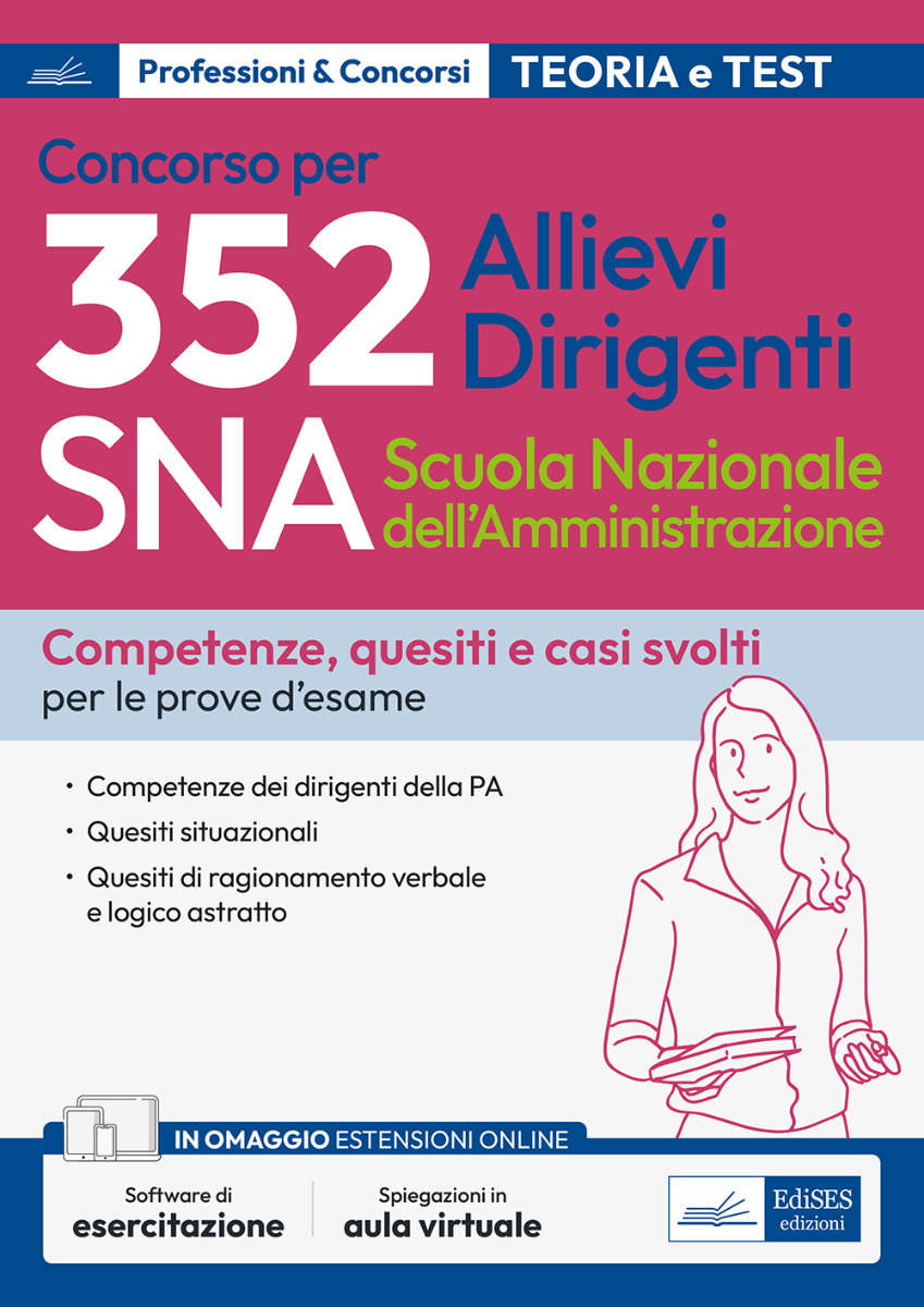 Concorso 352 Allievi Dirigenti SNA (Scuola Nazionale dell'Amministrazione) - Competenze dei dirigenti della PA - Quesiti situazionali, Quesiti di ragionamento verbale e logico astratto