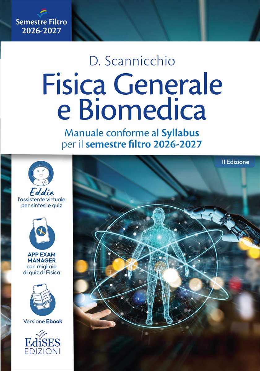Manuale di Fisica Generale e Biomedica per il Semestre Filtro
