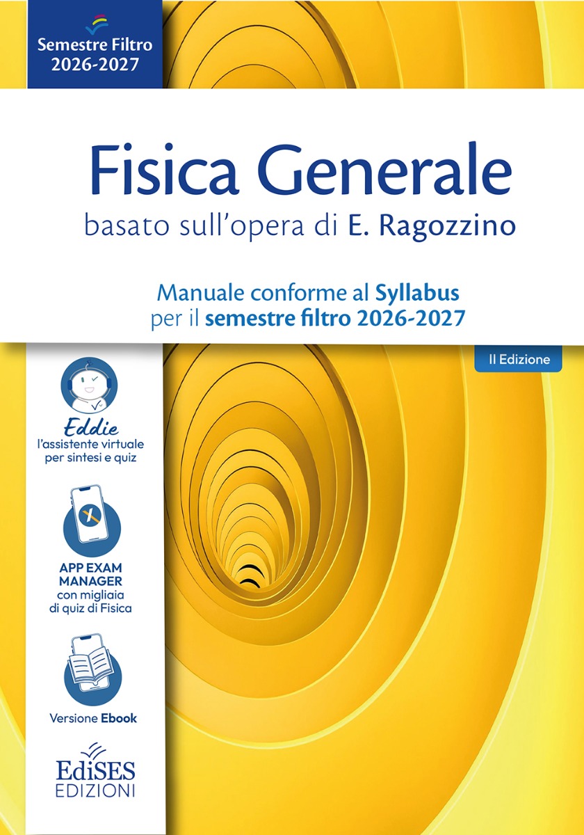 Manuale di Fisica Generale per il semestre filtro basato sull'opera di E. Ragozzino