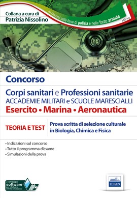 Concorso Corpi sanitari e Professioni sanitarie - Accademie Militari e Scuole Marescialli - Esercito, Marina e Aeronautica