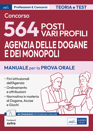 Concorso Agenzia Dogane 2024: ordinamento e attribuzioni per prova orale