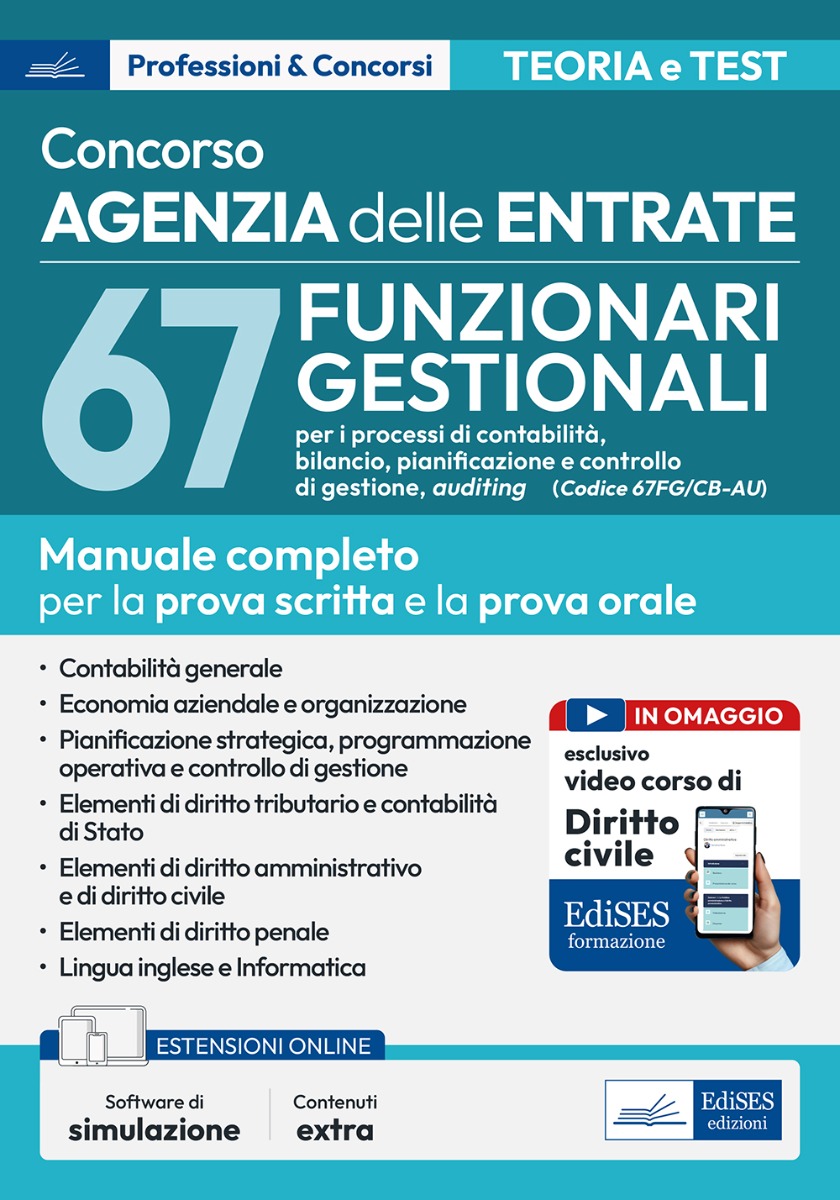 Concorso 67 funzionari gestionali per i processi di contabilità, bilancio, pianificazione e controllo di gestione, auditing (Cod. 67FG/CB-AU) 