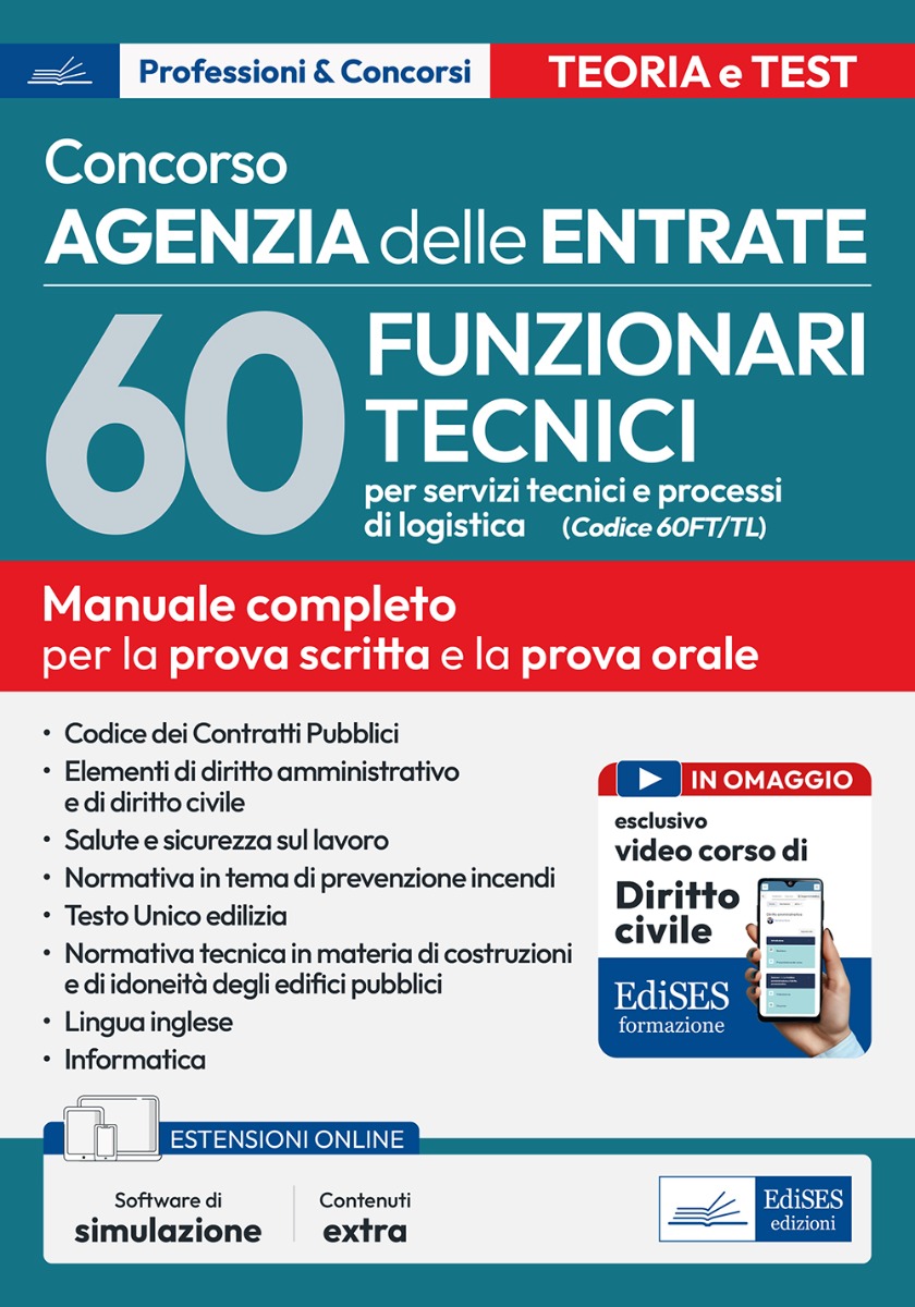 Concorso 60 funzionari tecnici per servizi tecnici e processi di logistica nell'Agenzia delle Entrate (Cod. 60 FT/TL)