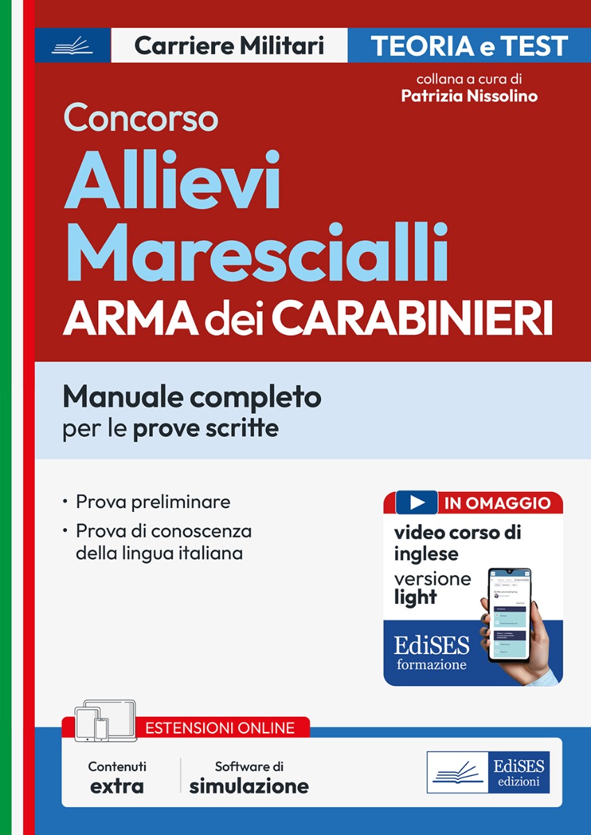 Concorso 626 Allievi Marescialli Arma dei Carabinieri - Manuale completo per le prove scritte