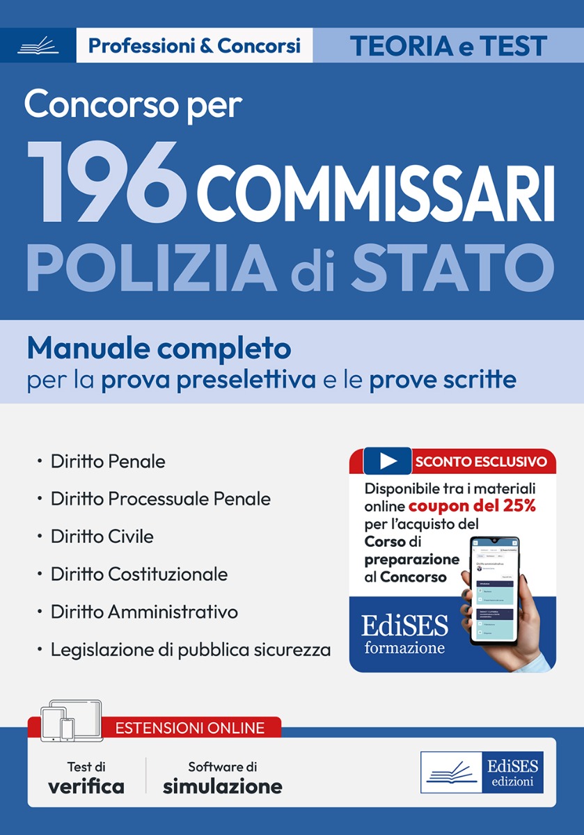 Concorso 196 Commissari Polizia di Stato - Manuale per la preselezione e le prove scritte