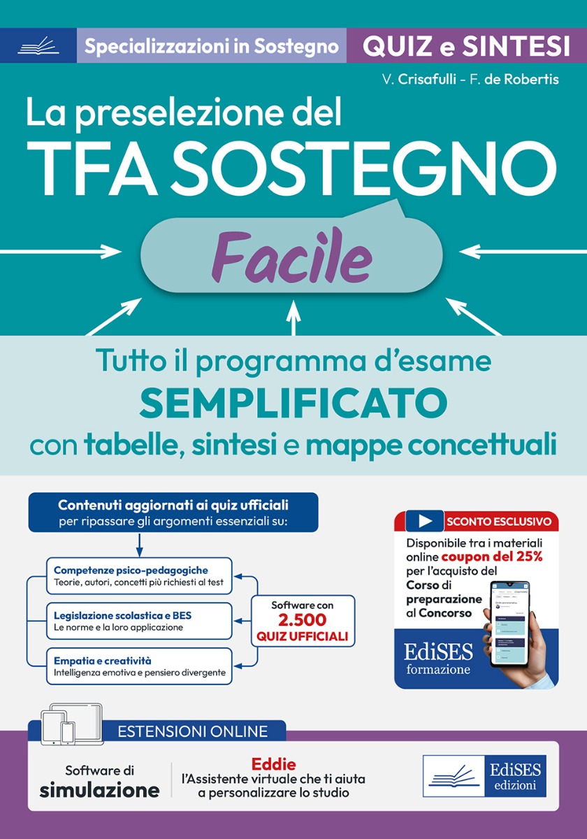 TFA sostegno Facile -  Schemi e schede di sintesi con 2500 Quiz ufficiali