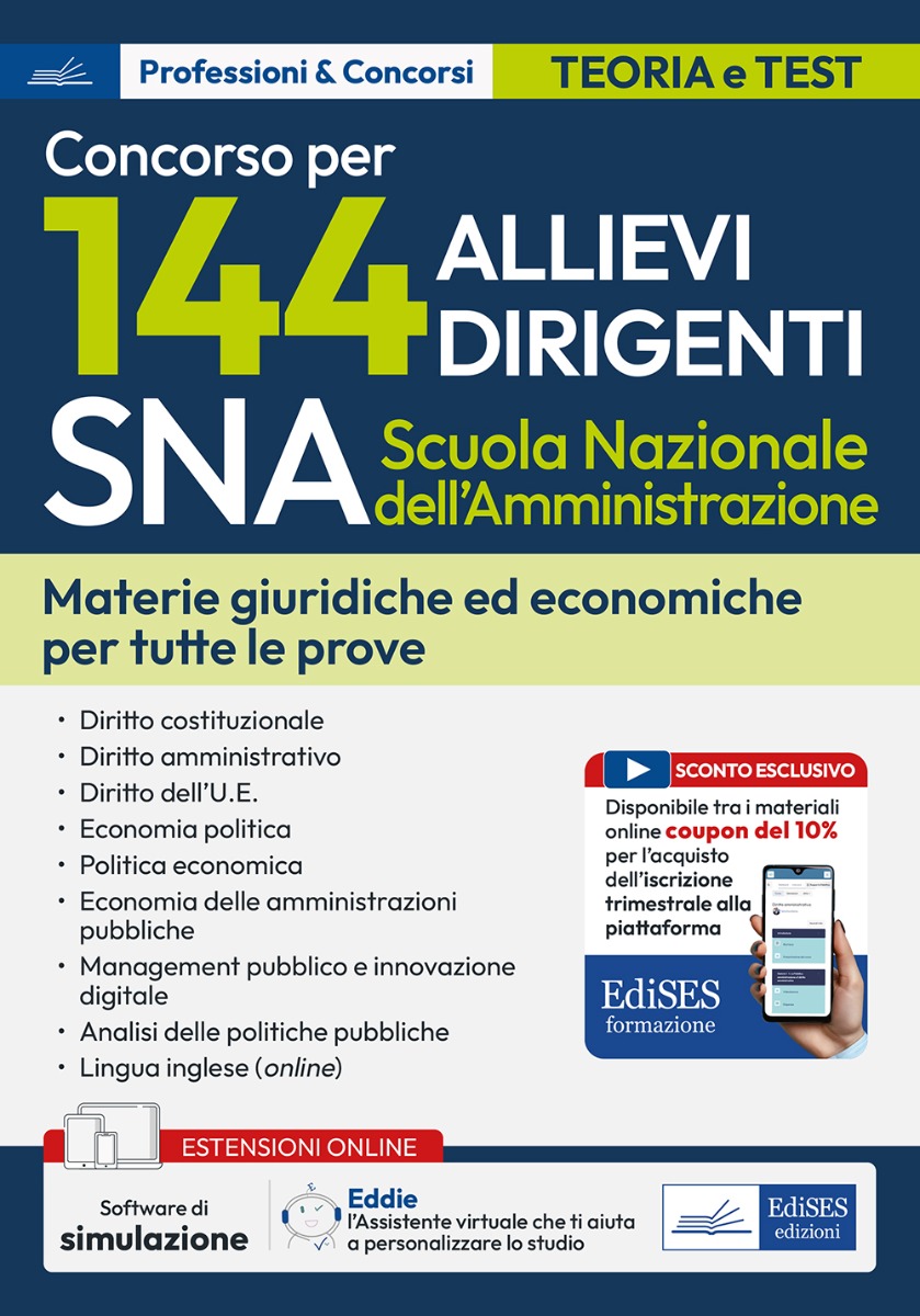 Concorso 144 Allievi Dirigenti SNA (Scuola Nazionale dell'Amministrazione) - Manuale e quesiti per tutte le prove