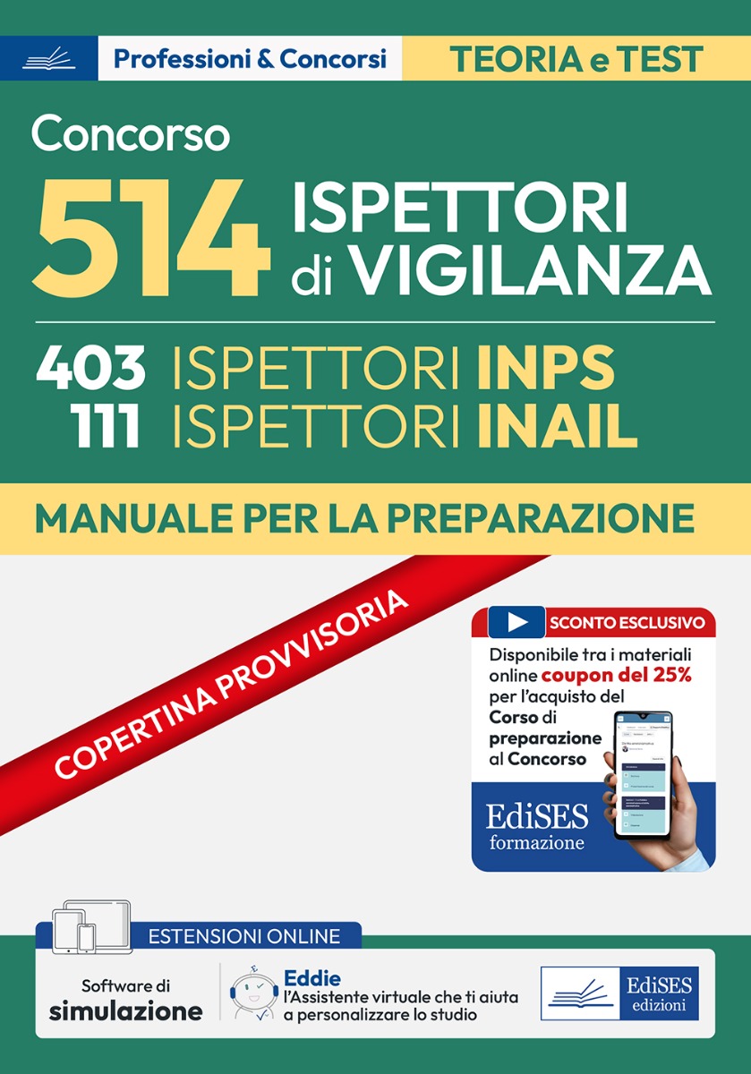 Manuale concorso 514 Ispettori di Vigilanza (403 Ispettori INPS e 111 Ispettori INAIL)