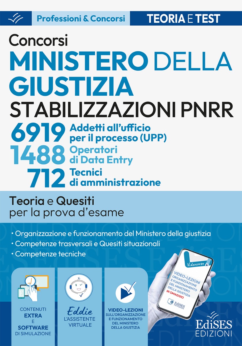 Concorsi riservati Ministero della Giustizia Stabilizzazioni PNRR per 6919 Addetti all’ufficio per il processo (UPP) – 1488 Operatori di Data Entry – 712 Tecnici di amministrazione