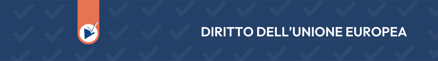 Videocorso online di Diritto dell'Unione europea
