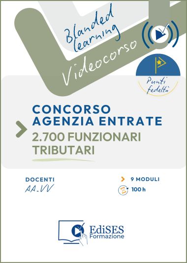 Videocorso 2700 Funzionari giuridico - tributari - Agenzia delle Entrate