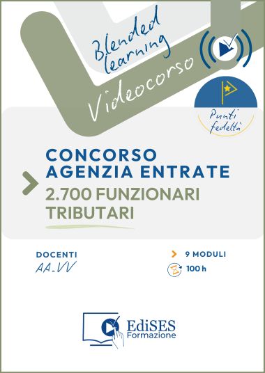 Videocorso 2700 Funzionari giuridico - tributari - Agenzia delle Entrate