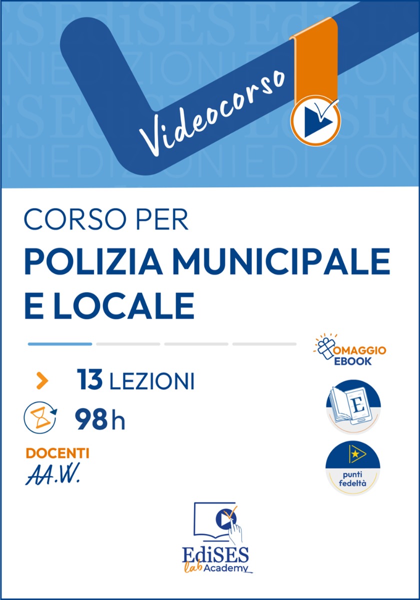 Concorso per Polizia Municipale e locale  - Agenti, Vigili urbani e Specialisti dell’area vigilanza con ebook incluso