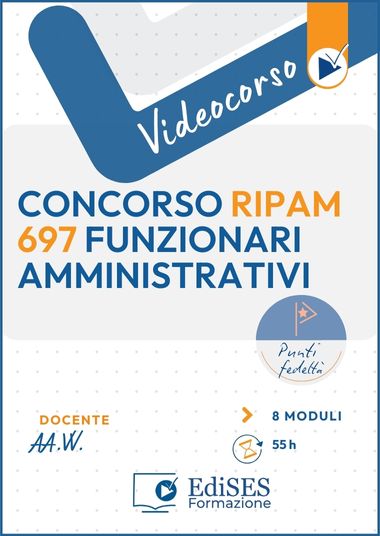 Videocorso per il Concorsi RIPAM 1340 Funzionari - 697 Funzionari amministrativi