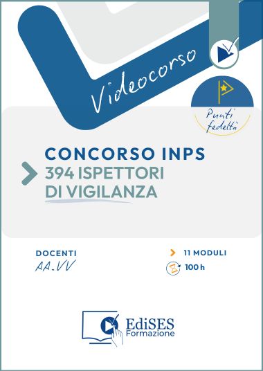 Concorso INPS - Videocorso 394 Ispettori di Vigilanza 