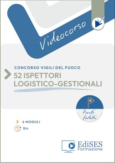 Videocorso on line per Vigili del Fuoco - 52- Ispettori logistico gestionali