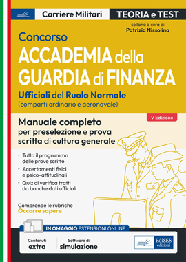 Concorso Accademia della Guardia di Finanza - Manuale completo per le prove scritte e gli accertamenti attitudinali