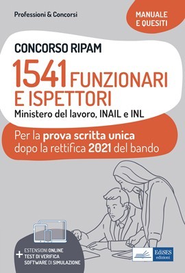 Concorso RIPAM 1541 Funzionari e Ispettori Ministero del Lavoro, INAIL e INL - Prova scritta unica 2021