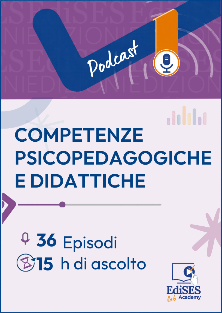 Podcast sulle competenze psicopedagogiche e didattiche per insegnare nella scuola