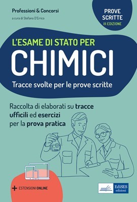 Esame di Stato per Chimici - Tracce svolte per le prove scritte