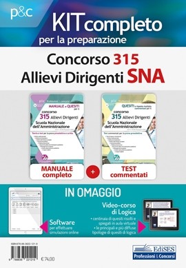 Kit Concorso 315 Allievi Dirigenti Scuola Nazionale dell'Amministrazione (SNA) - Manuale e Quesiti commentati