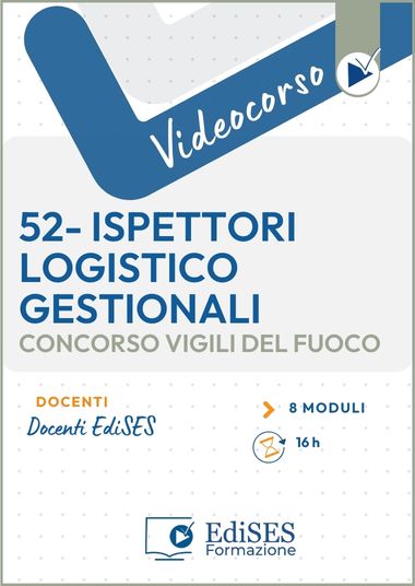 Videocorso on line per Vigili del Fuoco - 52- Ispettori logistico gestionali