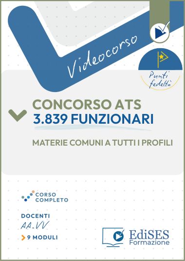 Videocorso 3839 funzionari per il Concorso ATS - Materie comuni a tutti i profili