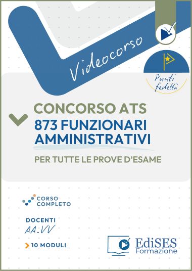 Videocorso per il Concorso 873 Funzionari Amministrativi ATS - Ambiti Territoriali Sociali