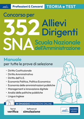 Concorso 352 Allievi Dirigenti SNA (Scuola Nazionale dell'Amministrazione) - Manuale e quesiti per tutte le prove