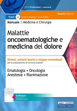 Manuale di Medicina e Chirurgia - Tomo 4 Malattie oncoematologiche e medicina del dolore