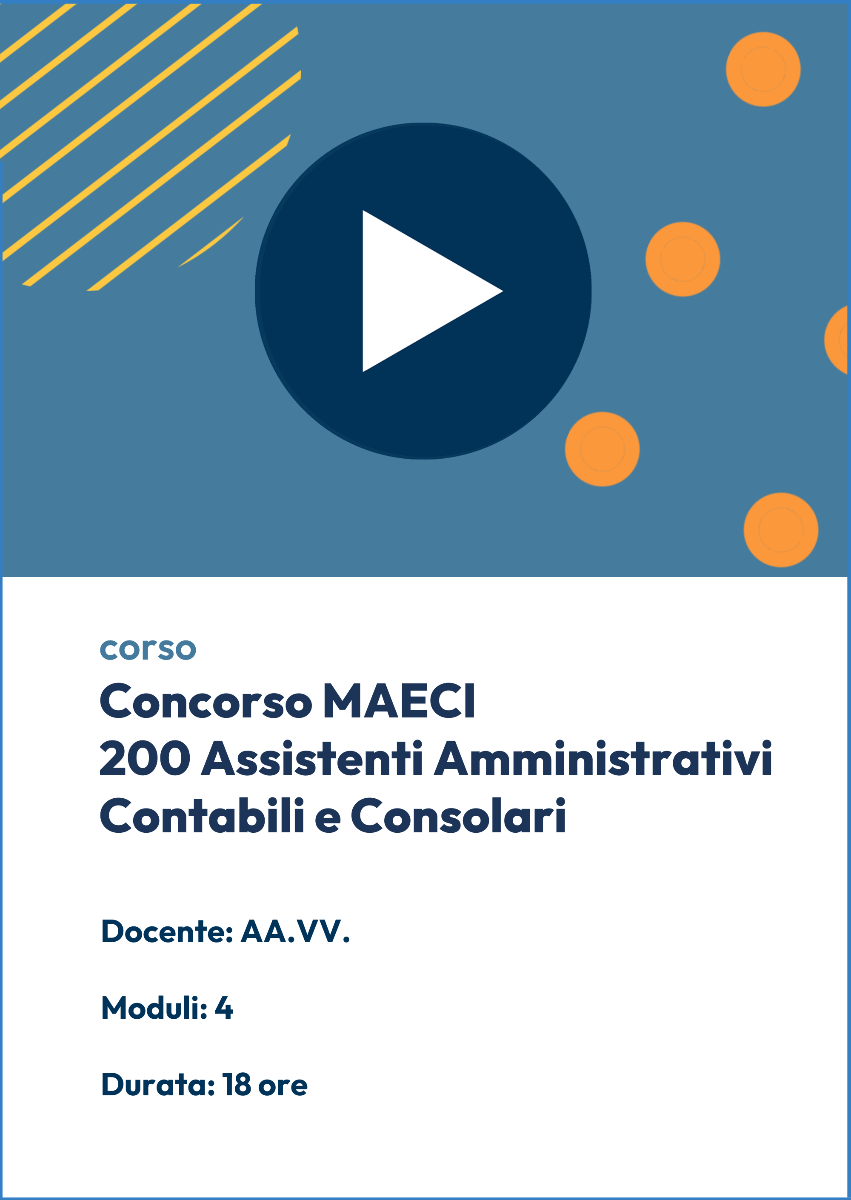 Videocorso on line per 200 Assistenti amministrativi, contabili e consolari (MAECI)