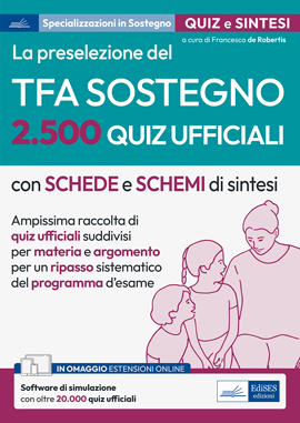 La preselezione del TFA Sostegno. Quiz ufficiali con schede e schemi