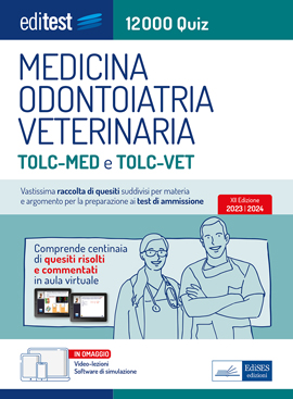 Test Medicina 2023: raccolta di 12.000 Quiz per TOLC-MED e TOLC-VET
