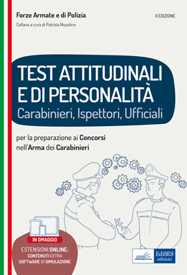 Test attitudinali e di personalità per la preparazione ai concorsi nell'arma dei carabinieri