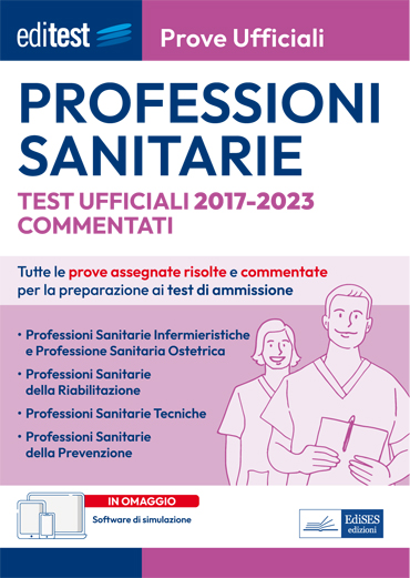 Test Professioni Sanitarie: prove ufficiali commentate 2017-2023