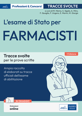 L'Esame di Stato per Farmacisti - Tracce svolte e prove pratiche